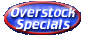 Overstock Specials